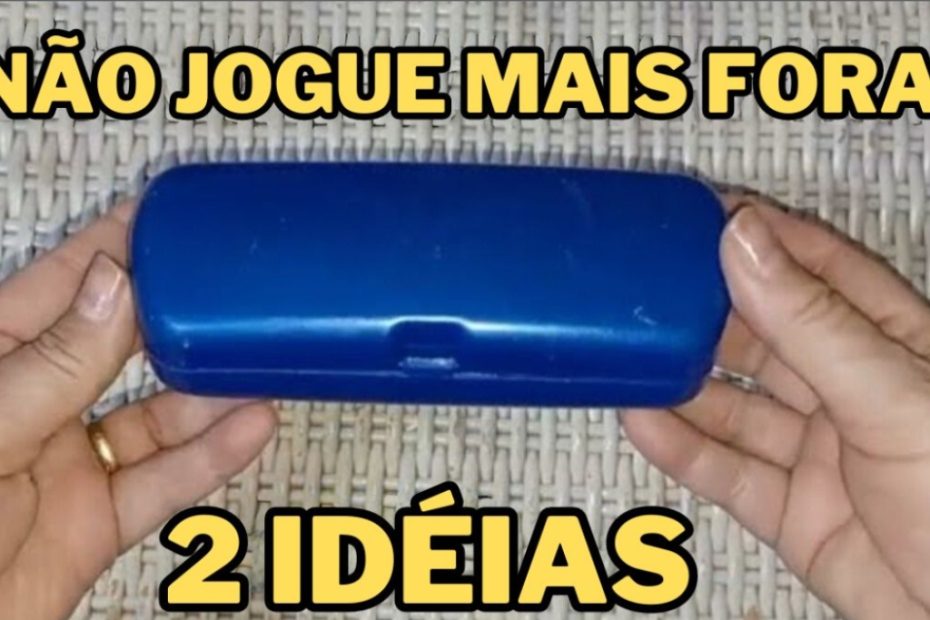 2 ideias geniais com caixinha de oculos, adorei